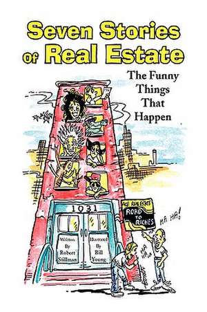 Seven Stories of Real Estate de Robert Stillman