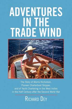 Dey, R: Adventures in the Trade Wind