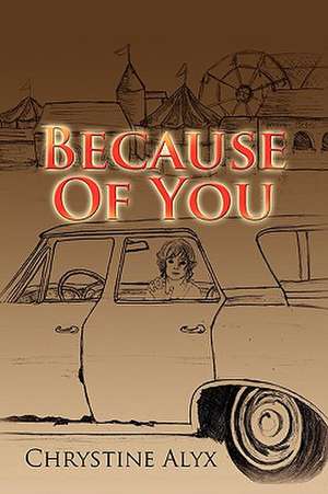 Because of You de Chrystine Alyx