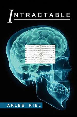 Intractable de Arlee Riel