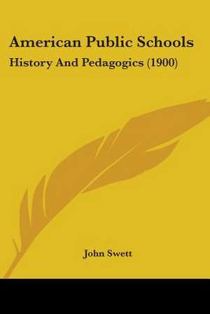 American Public Schools de John Swett