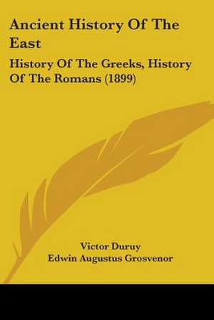 Ancient History Of The East de Victor Duruy