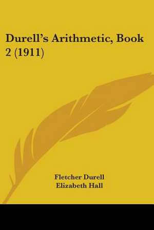 Durell's Arithmetic, Book 2 (1911) de Fletcher Durell