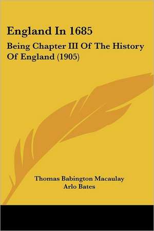 England In 1685 de Thomas Babington Macaulay