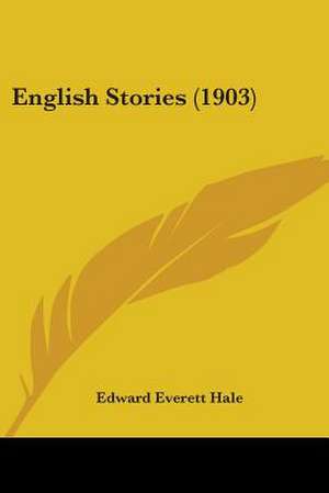 English Stories (1903) de Edward Everett Hale