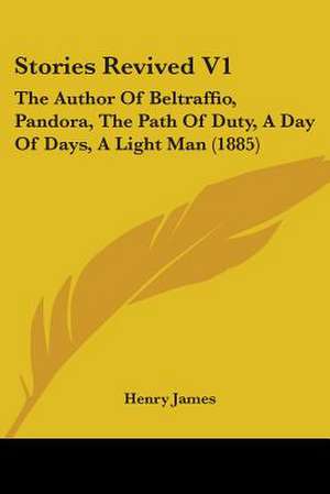 Stories Revived V1 de Henry James