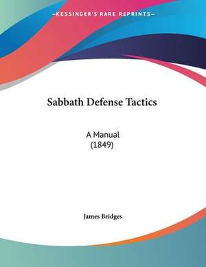 Sabbath Defense Tactics de James Bridges