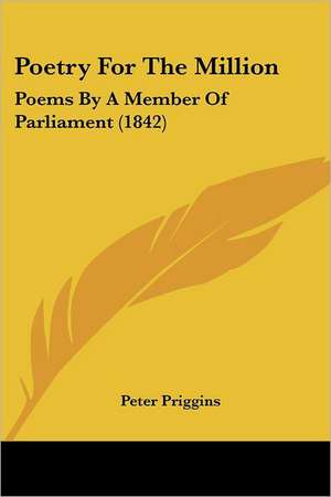 Poetry For The Million de Peter Priggins