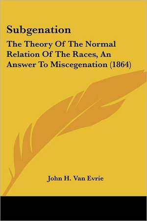 Subgenation de John H. Van Evrie