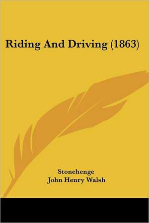 Riding And Driving (1863) de Stonehenge