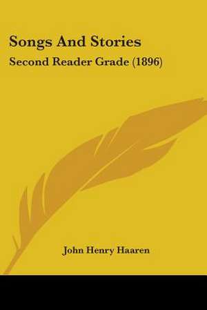 Songs And Stories de John Henry Haaren