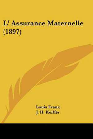 L' Assurance Maternelle (1897) de Louis Frank