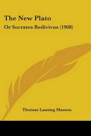 The New Plato de Thomas Lansing Masson