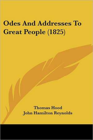 Odes And Addresses To Great People (1825) de Thomas Hood