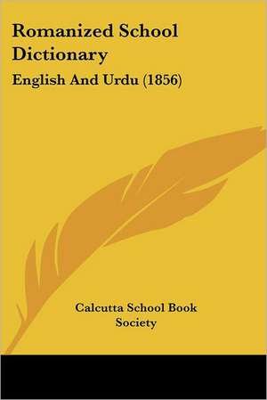 Romanized School Dictionary de Calcutta School Book Society