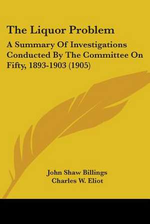 The Liquor Problem de John Shaw Billings