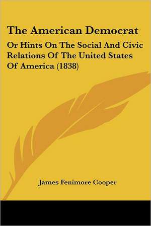 The American Democrat de James Fenimore Cooper