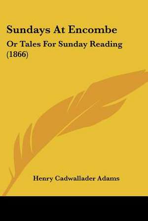 Sundays At Encombe de Henry Cadwallader Adams