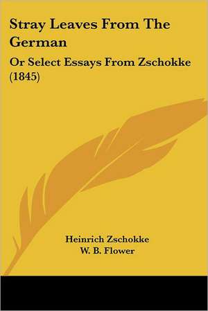 Stray Leaves From The German de Heinrich Zschokke