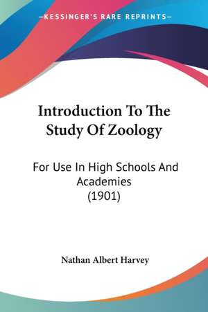 Introduction To The Study Of Zoology de Nathan Albert Harvey