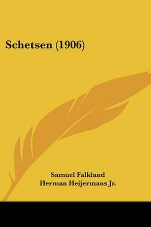 Schetsen (1906) de Samuel Falkland