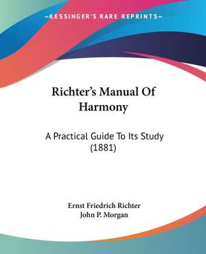 Richter's Manual Of Harmony de Ernst Friedrich Richter