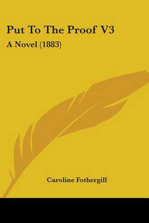 Put To The Proof V3 de Caroline Fothergill