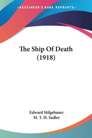 The Ship Of Death (1918) de Edward Stilgebauer