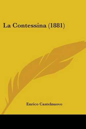 La Contessina (1881) de Enrico Castelnuovo