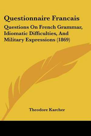 Questionnaire Francais de Theodore Karcher