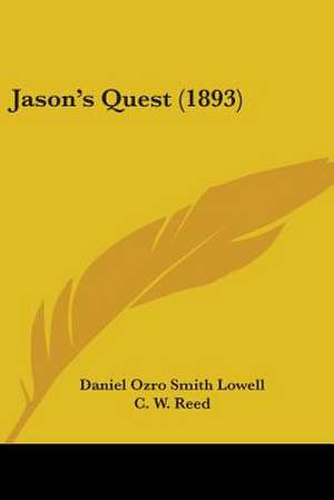 Jason's Quest (1893) de Daniel Ozro Smith Lowell