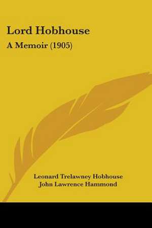 Lord Hobhouse de Leonard Trelawney Hobhouse