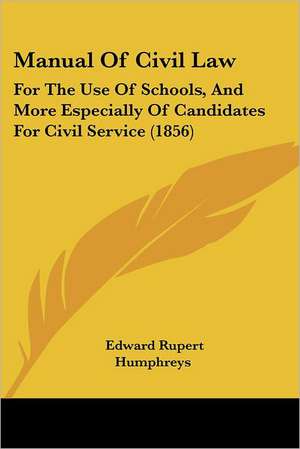 Manual Of Civil Law de Edward Rupert Humphreys