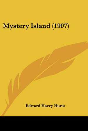 Mystery Island (1907) de Edward Harry Hurst