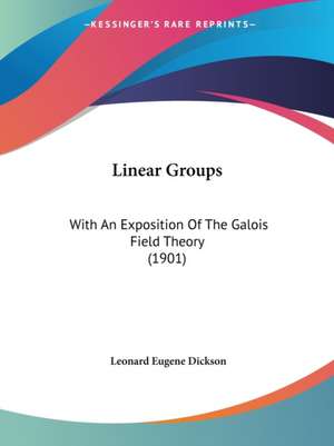 Linear Groups de Leonard Eugene Dickson