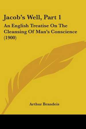 Jacob's Well, Part 1 de Arthur Brandeis