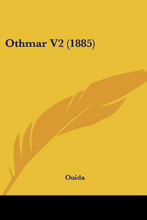 Othmar V2 (1885) de Ouida