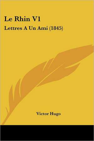 Le Rhin V1 de Victor Hugo