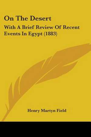 On The Desert de Henry Martyn Field