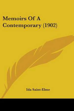 Memoirs Of A Contemporary (1902) de Ida Saint-Elme