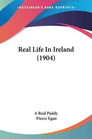 Real Life In Ireland (1904) de A Real Paddy