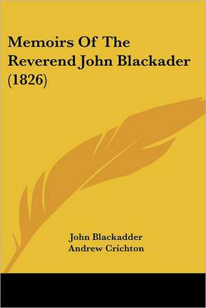 Memoirs Of The Reverend John Blackader (1826) de John Blackadder