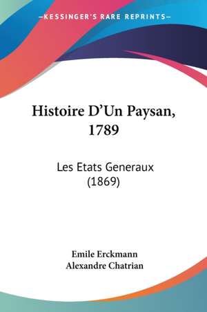 Histoire D'Un Paysan, 1789 de Emile Erckmann