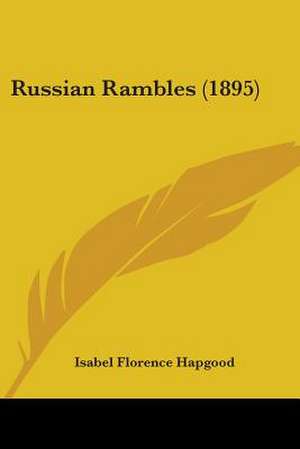 Russian Rambles (1895) de Isabel Florence Hapgood