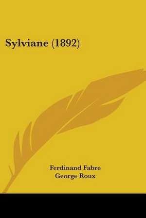 Sylviane (1892) de Ferdinand Fabre