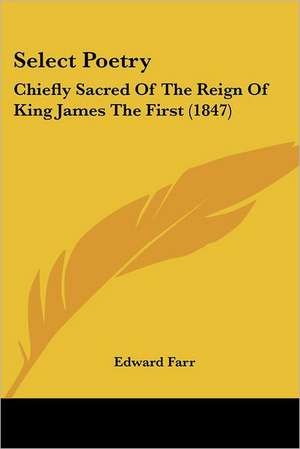 Select Poetry de Edward Farr