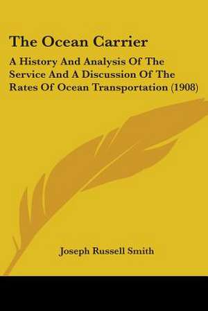 The Ocean Carrier de Joseph Russell Smith