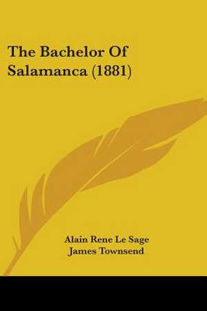 The Bachelor Of Salamanca (1881) de Alain Rene Le Sage