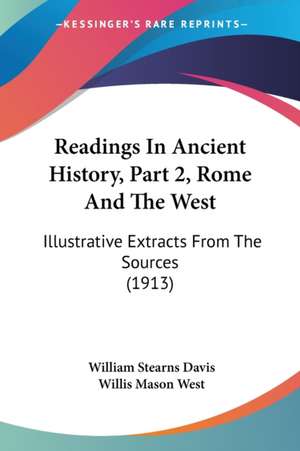 Readings In Ancient History, Part 2, Rome And The West de William Stearns Davis