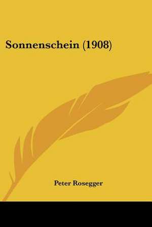 Sonnenschein (1908) de Peter Rosegger